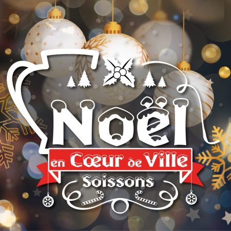 Noël en Cœur de Ville 2025 : Soissons s’illumine dès le 28 novembre !