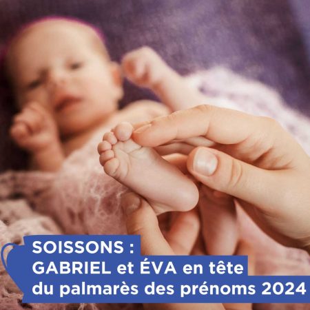 SOISSONS : Gabriel et Eva en tête du palmarès des prénoms 2024