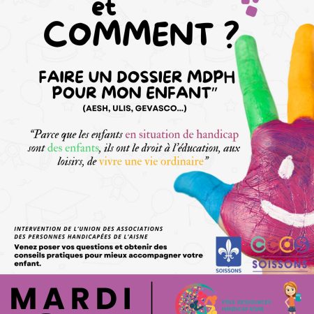 Pourquoi et comment faire un dossier MDPH pour mon enfant ? 